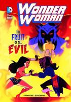 Wonder Woman: The Fruit of All Evil 1434227669 Book Cover