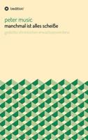 manchmal ist alles scheiße 3743903865 Book Cover