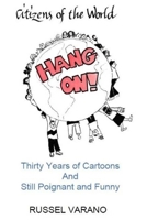 Citizens of the World Hang On! 1974698017 Book Cover