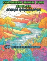 Coloring Book for Adults Scenic Landscapes B0C2SPZ1QN Book Cover