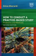 How to Conduct a Practice-Based Study: Problems and Methods, Second Edition 1800372469 Book Cover
