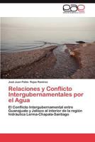 Relaciones y Conflicto Intergubernamentales Por El Agua 3848465930 Book Cover