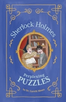 Sherlock Holmes: Perplexing Puzzles 139882559X Book Cover