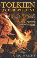Tolkien in Perspective: Sifting the Gold from the Glitter 0971231168 Book Cover