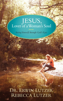 Jesus, Lover of a Woman's Soul 084238426X Book Cover