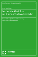 Nationale Gerichte Im Klimaschutzvolkerrecht: Eine Rechtsvergleichende Untersuchung Zum Pariser Ubereinkommen (Schriften Zum Klimaschutzrecht, 1) 3848790025 Book Cover