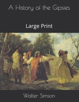 A History of the Gipsies: Large Print null Book Cover