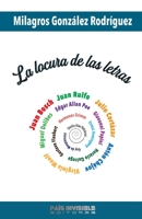 La locura de las letras: Novela B0BPGC8X6S Book Cover