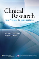 Clinical Research: From Proposal to Implementation 1605477486 Book Cover