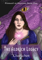 The Aldrich Legacy 0648464180 Book Cover