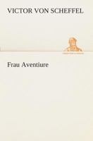 Frau Aventiure 3849531929 Book Cover