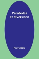 Paraboles et diversions 3988812617 Book Cover