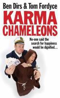 Karma Chameleons: No-one said the search for happiness would be dignified . . . 0230736165 Book Cover