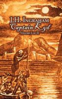 Captain Kyd, or the Wizard of the Sea, Vol. 1 of 2: A Romance (Classic Reprint) 9354754333 Book Cover