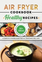 Air Fryer Cookbook - Healthy Recipes 1802351310 Book Cover