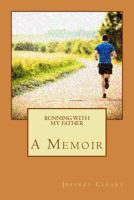 Running with My Father 1540757897 Book Cover