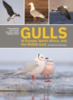 Gulls of Europe, North Africa, and the Middle East: An Identification Guide 0691222835 Book Cover