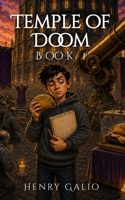 The Temple of Gloom: The Chronicles of Brody B0HDWJTVW3 Book Cover