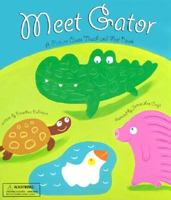 Meet Gator: A Picture Clue Touch-and-Feel Book 1581171234 Book Cover