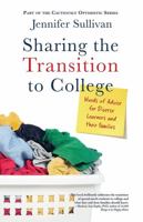 Sharing the Transition to College: Words of Advice for Diverse Learners and Their Families 1735521809 Book Cover