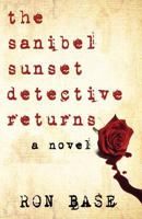 The Sanibel Sunset Detective Returns 0973695552 Book Cover