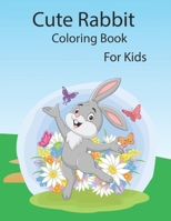 Cute Rabbit Coloring Book For Kids: Interesting rabbit book for kids. B0C87KC8Y2 Book Cover