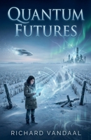 Quantum Futures B0GPBWK22C Book Cover