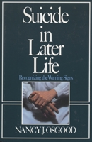 Suicide Later in Life: Recognizing the Warning Signs 0669212148 Book Cover