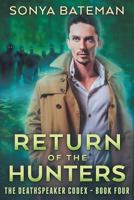 Return of the Hunters 1534983619 Book Cover
