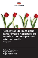 Perception de la couleur dans l'image nationale du monde: une perspective interculturelle 6204106694 Book Cover