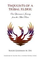 Thoughts of a Tribal Elder: One Queerman's Journey from the Ashes Risen 146531041X Book Cover