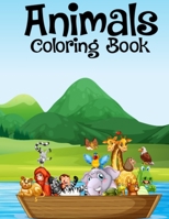 Animals Coloring Book: Kids Cute Animals Coloring Book for Coloring Practice, Easy Design Pictures Animal Coloring Book for Kids, Girls, & Boys, Cute Animal Coloring Pages for Girls Birthday Present 1673017096 Book Cover