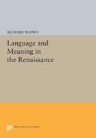 Language and Meaning in the Renaissance 0691609780 Book Cover