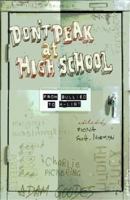 Don't Peak at High School 098079045X Book Cover