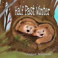 Half Past Winter 1493662473 Book Cover