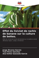 Effet du lixiviat de rachis de banane sur la culture de bettes. (French Edition) 6209429343 Book Cover