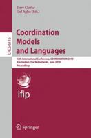 Coordination Models and Languages: 12th International Conference, COORDINATION 2010, Amsterdam, The Netherlands, June 7-9, 2010, Proceedings 3642134130 Book Cover