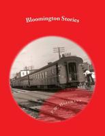 Bloomington Stories 1533230072 Book Cover