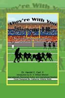 They're with You Win or Tie: Accounts of Wisdom, Humor and Inspiration During 31 Years as a School Superintendent 1467037273 Book Cover