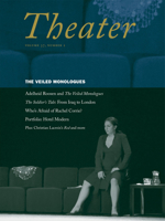 Veiled Monologues (An Issue of "Theater") 0822366800 Book Cover