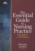 The Essential Guide to Nursing Practice: Applying Ana's Scope and Standards in Practice and Education 1558104585 Book Cover