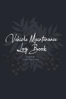 Vehicle Maintenance Log Book: Car Maintenance and Repair Log Book 1093288612 Book Cover