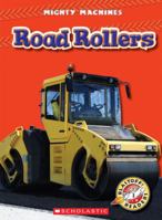 Blastoff! Readers: Road Rollers 1600142664 Book Cover