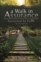 A Walk in Assurance: Sustained by Faith 1543287514 Book Cover