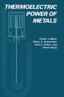 Thermoelectric Power of Metals 0306309076 Book Cover