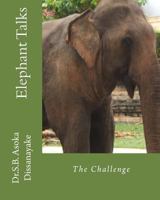 Elephant Talks: The Challenge 1493528246 Book Cover
