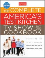 The Complete America's Test Kitchen TV Show Cookbook