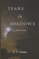 Tears and Shadows: Horror Stories 6501874777 Book Cover