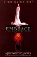 The Embrace: A True Vampire Story 0671034677 Book Cover