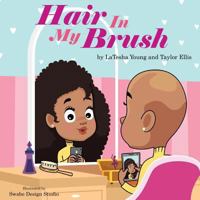 Hair in My Brush 1642546089 Book Cover